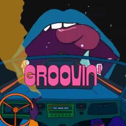 Groovin' (feat. Derrtie)