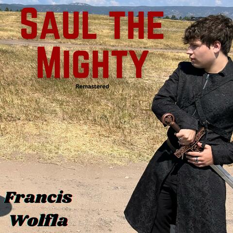 Saul the Mighty (Remastered)