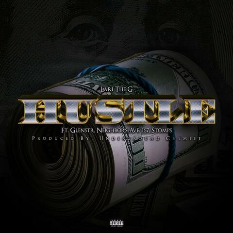 Hustle (Get Money) (feat. Glenstr, Neighbors Ave 167 & Stomps)