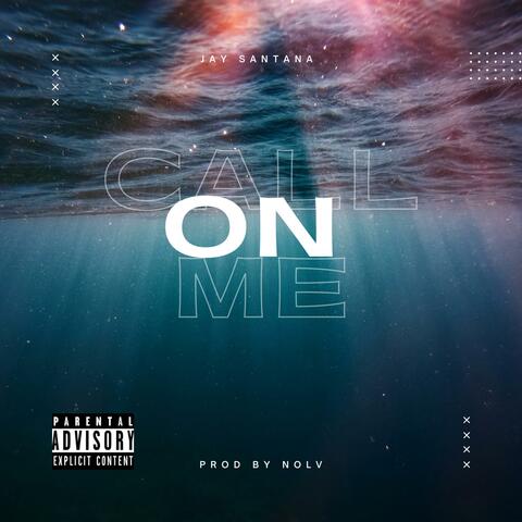 Call On Me