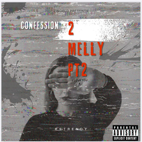 Confession To Melly PT ||
