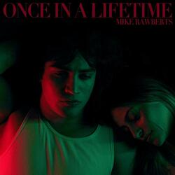 Once In A Lifetime