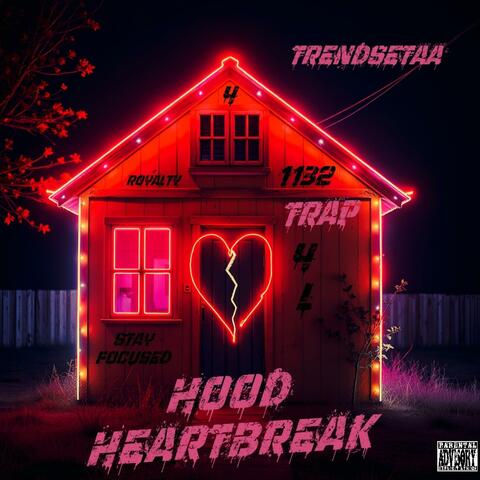 Hood Heartbreak