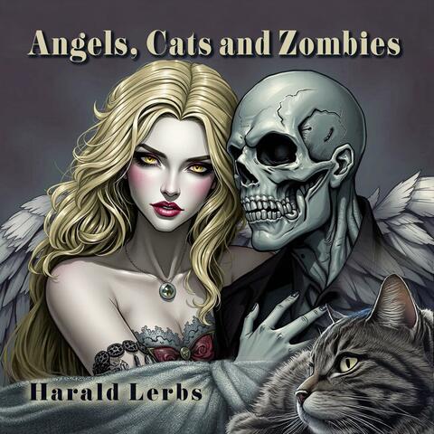 Angels, Cats and Zombies