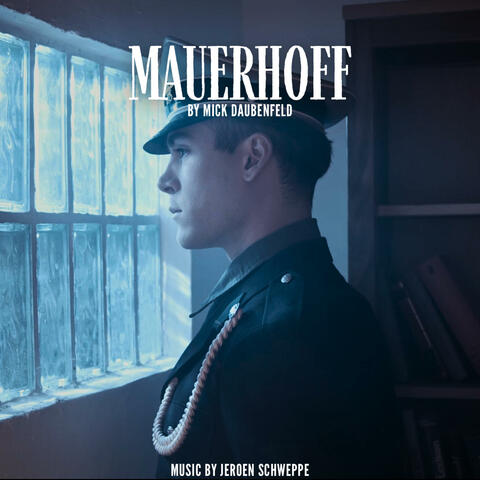 Mauerhoff (Original Motion Picture Soundtrack)