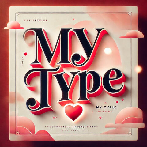 My Type