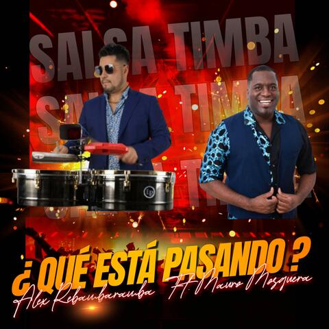 ¿ Que está pasando ? (feat. Mauro Mosquera)