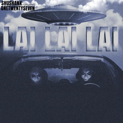 LAI LAI LAI (feat. ONETWENTYSEVEN)
