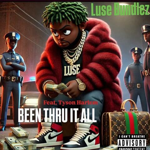 Been Thru It All (feat. Tyson harlem)