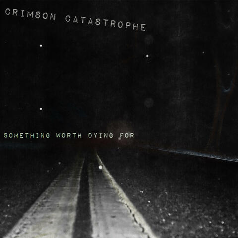 Something Worth Dying For