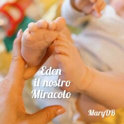 Eden il nostro Miracolo