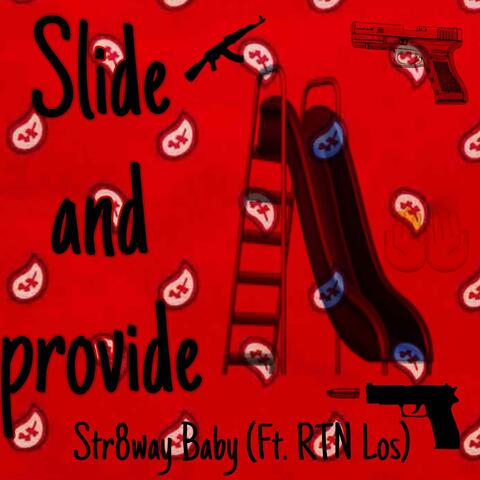 Slide and Provide (feat. RTN Los)
