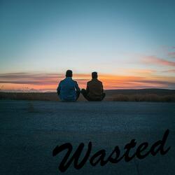 Wasted