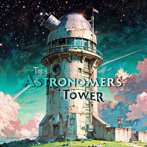 The Astronomer's Tower
