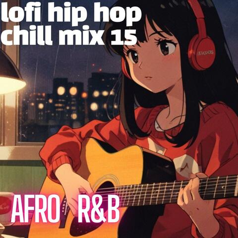 lofi hip hop chill mix 15