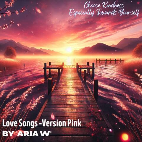 Love Songs -Version Pink