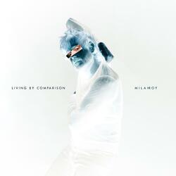 Living By Comparison (Radio Edit)