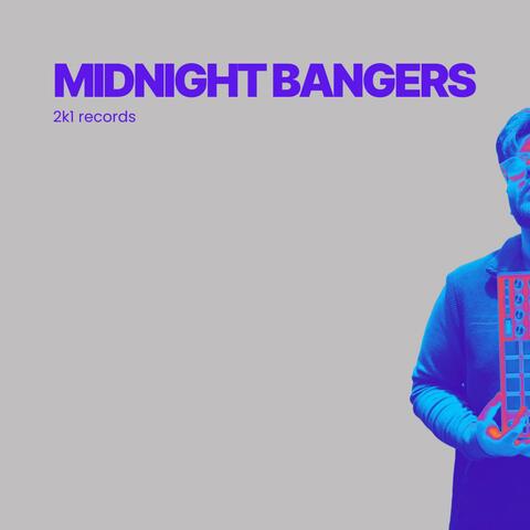 Midnight Bangers