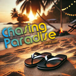 Chasing Paradise