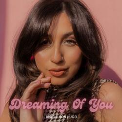Dreaming of You