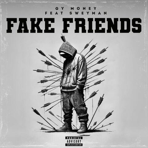 Fake friends (feat. Sweyman)