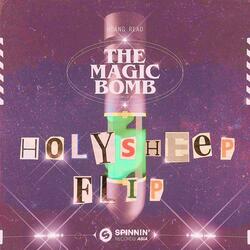 The Magic Bomb (Holysheep Flip)