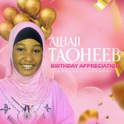 Alhaji Taoheed Birthday Appreciation