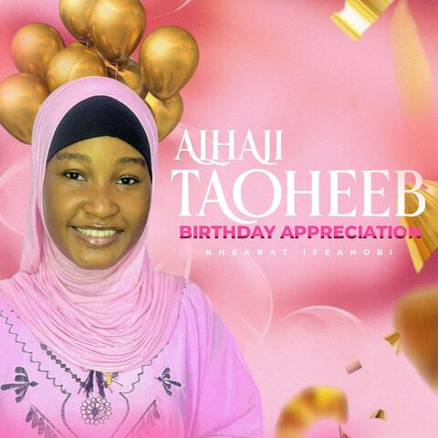 Alhaji Taoheed Birthday Appreciation