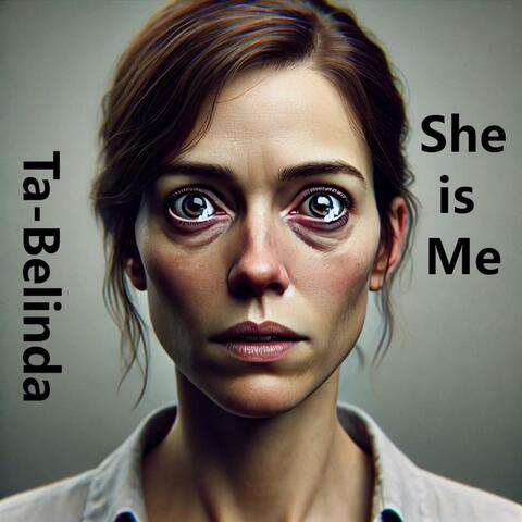 She is Me