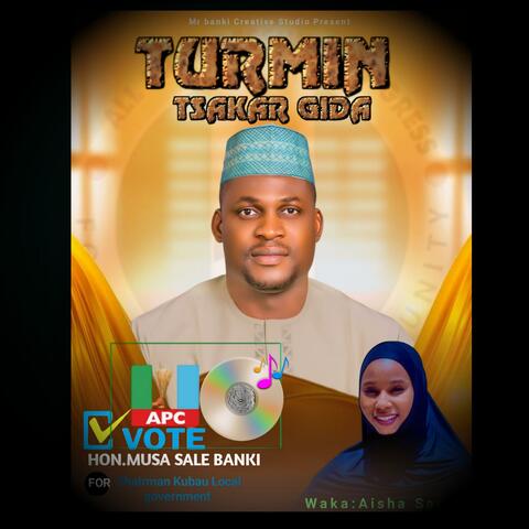 Turmin tsakar gida(Hon.Musa Sale banki
