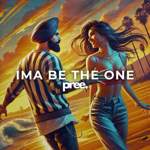 Ima Be The One