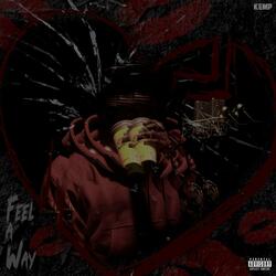 Feel A Way