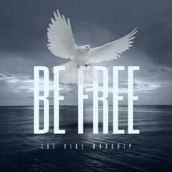 Be Free