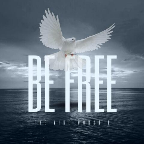 Be Free