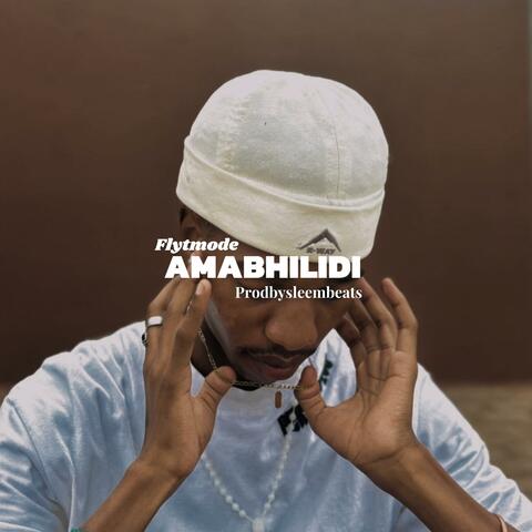 AMABHILIDI (feat. Flyt_Mode)