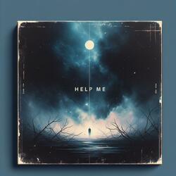 HELP ME