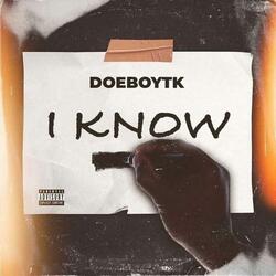 I Know