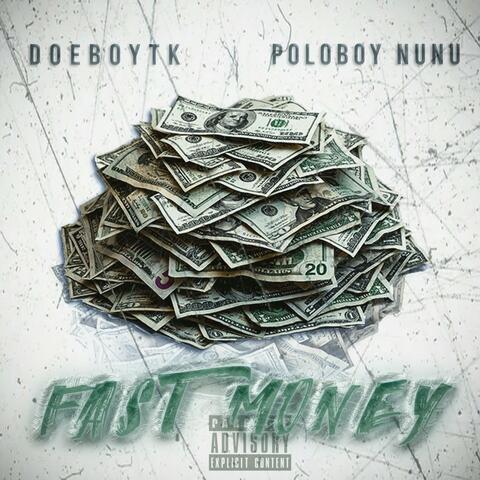 Fast Money (feat. PoloBoy Nunu)