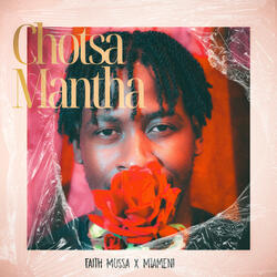 CHOTSA MANTHA (feat. MTAMENI)