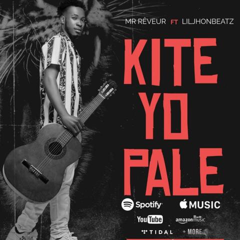 Kite yo pale (feat. Liljohnbeatz)