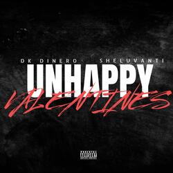 Unhappy Valentines (feat. Sheluvanti)