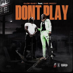 Don't Play (feat. OMB Peezy)