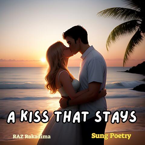 A Kiss That Stays
