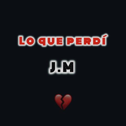 Lo que perdí
