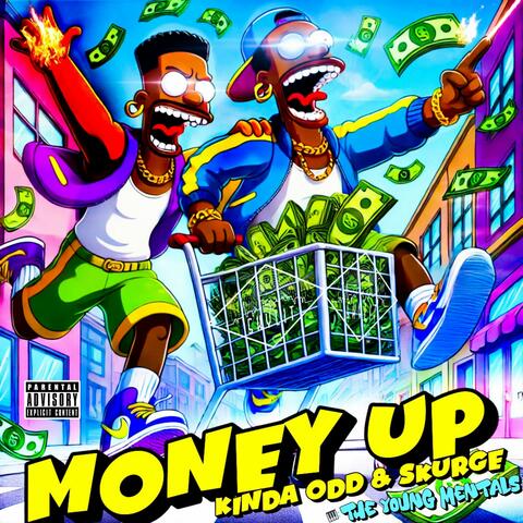 Money Up (feat. Kinda Odd)