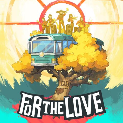 For The Love