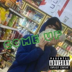Come Up