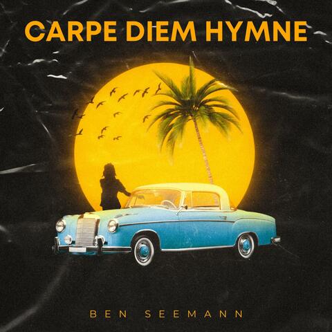 Carpe diem Hymne