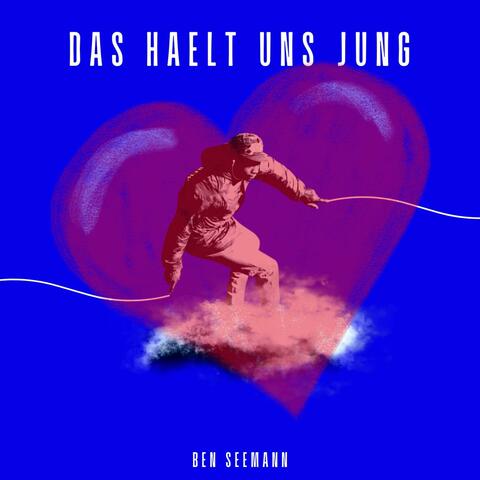 Das hält uns jung