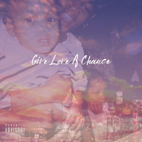 Give love a chance